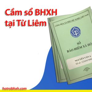 Cam So Bhxh Tai Tu Liem